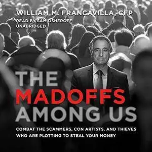 The Madoffs Among Us [Audiobook]