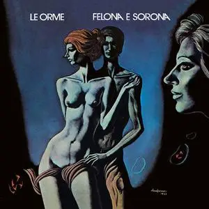 Le Orme - Felona E Sorona (50th Anniversary / Remastered) (1973/2023)