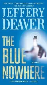 «The Blue Nowhere» by Jeffery Deaver