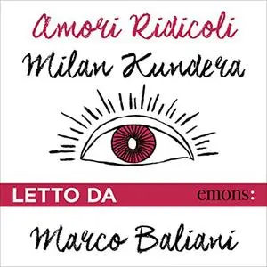 «Amori ridicoli» by Milan Kundera