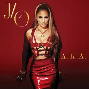 Jennifer Lopez - A.K.A. ('TARGET' Deluxe Edition) 2014