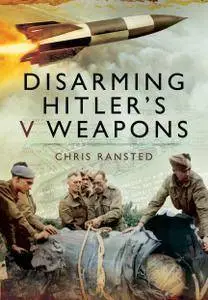 Disarming Hitler's V Weapons