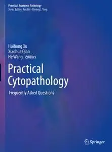 Practical Cytopathology: Frequently Asked Questions (Repost)