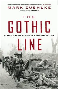 The Gothic Line: Canada's Month of Hell in World War II Italy (repost)