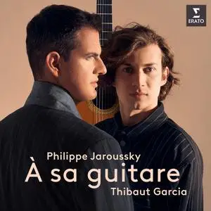 Philippe Jaroussky & Thibaut Garcia - À sa guitare (2021) [Official Digital Download 24/96]