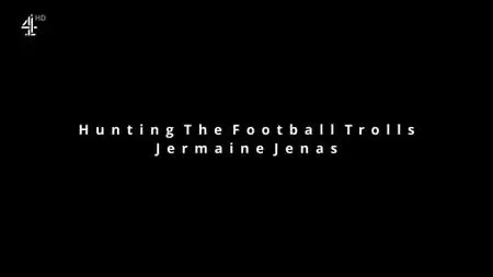 Ch4. - Hunting the Football Trolls - Jermaine Jenas (2021)