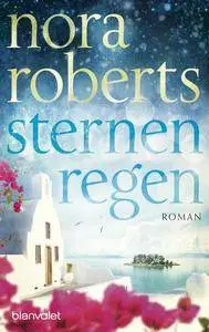 Roberts, Nora - Die Sternen-Trilogie 1 - Sternenregen