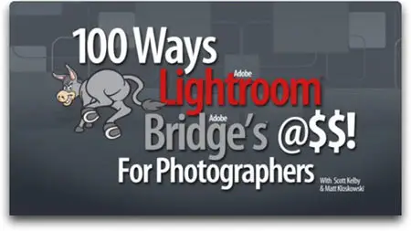 100 Ways Lightroom Kicks Bridge for Photographers [repost]