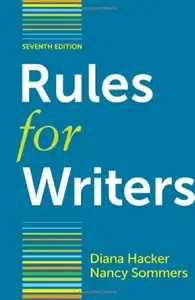 Rules for Writers with Writing about Literature, 7th Edition (Repost)