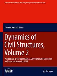Dynamics of Civil Structures, Volume 2 (Repost)