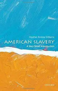 American Slavery: A Very Short Introduction (Repost)