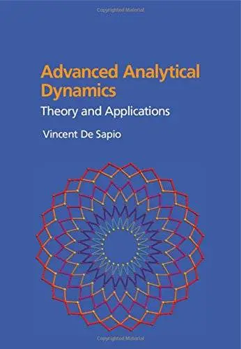 Advanced Analytical Dynamics: Theory and Applications