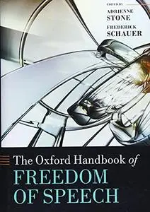 The Oxford Handbook of Freedom of Speech (Repost)