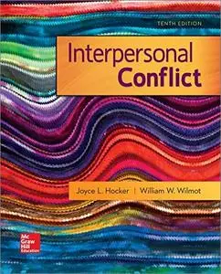 Interpersonal Conflict, 10th Edition