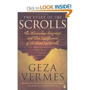 The Story of the Scrolls - Geza Vermes