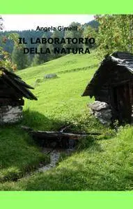 IL LABORATORIO DELLA NATURA