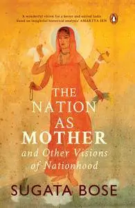 The Nation as Mother: and Other Visions of Nationhood