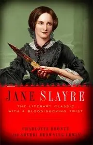 «Jane Slayre» by Charlotte Brontë,Sherri Browning Erwin