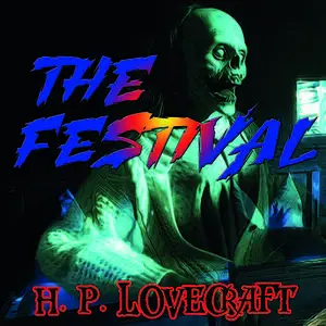 «The Festival» by Howard Lovecraft