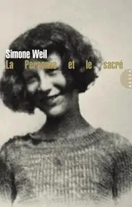 Simone Weil, "La personne et le sacré"