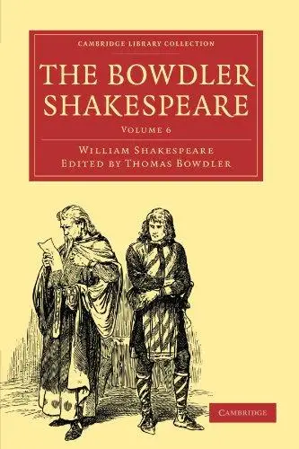 The Bowdler Shakespeare, Volume 6