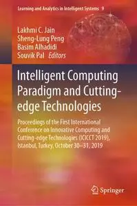 Intelligent Computing Paradigm and Cutting-edge Technologies (Repost)