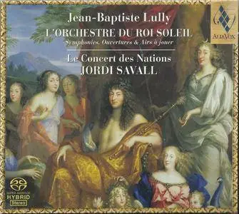 Jordi Savall - Jean-Baptiste Lully - L'Orchestre du Roi Soleil (1998) {Alia Vox AVSA 9807 rel 2003}