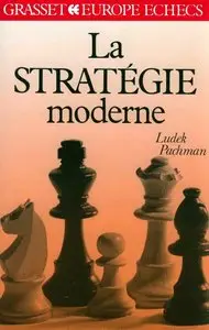 La Stratégie moderne aux échecs by Ludek Pachman [Repost]