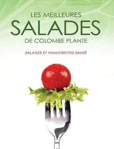 Colombe Plante, "Les meilleures salades de Colombe Plante"