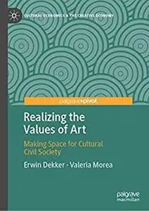 Realizing the Values of Art: Making Space for Cultural Civil Society
