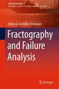 Fractography and Failure Analysis (Repost)