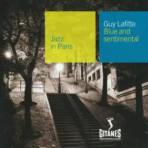 Guy Lafitte - Blue And Sentimental (1955) [Reissue 2000] (Re-up)