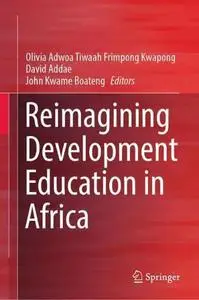 Reimagining Development Education in Africa