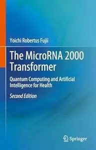 The MicroRNA 2000 Transformer (2nd Edition)