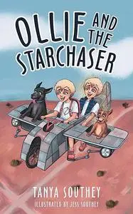 «Ollie and the Starchaser» by Tanya Southey