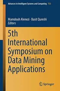 5th International Symposium on Data Mining Applications (Repost)