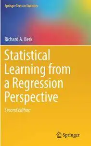 Statistical Learning from a Regression Perspective, Second Edition