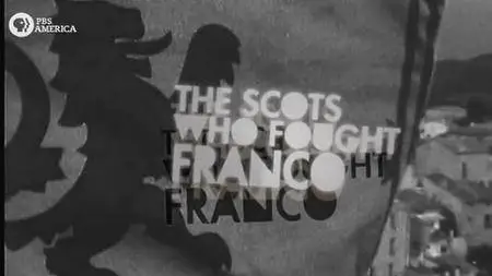 PBS - The Scots who Fought Franco (2009)