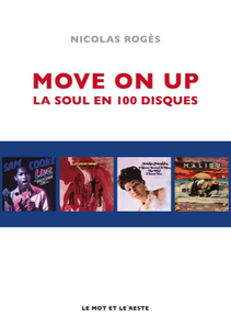 Nicolas Rogès, "Move on up: La soul en 100 disques"