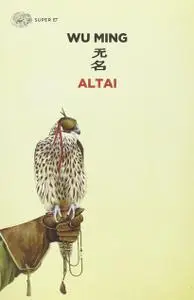 Wu Ming - Altai