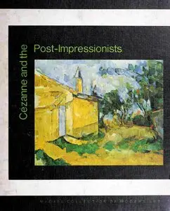 Cezanne and the Post-Impressionists (McCall Collection of Modern Art)