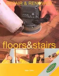 Repair and Renovate: Floors and Stairs
