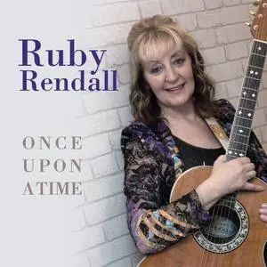 Ruby Rendall - Once Upon A Time (2017)