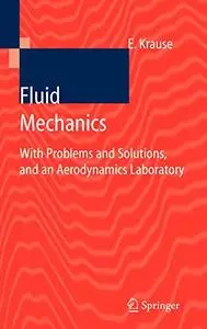 Fluid Mechanics: With Problems and Solutions, and an Aerodynamics Laboratory (Repost)