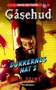 «Gåsehud - Dukkernes nat 2» by R.L. Stine