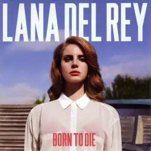 Lana Del Rey - Born To Die (2012) [Official Digital Download]