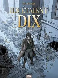 Ils étaient dix - Tome 3 - Paris 1820 - (re-up)