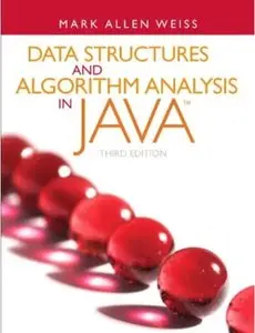 Data Structures and Algorithm Analysis in Java (3rd Edition) [Repost]