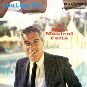 The Lou Levy Trio - A Most Musical Fella [Recorded 1957] (This Release 1995)