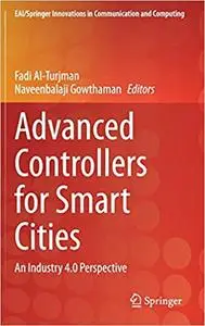 Advanced Controllers for Smart Cities: An Industry 4.0 Perspective